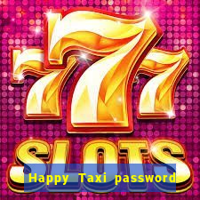 Happy Taxi password road 96 road 96 happy taxi security